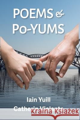 Poems & Po-Yums Catherin Violante Iain Yuill 9780578868592