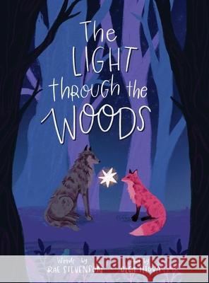 The Light Through The Woods Rae Stevenson Olga Titova 9780578877976