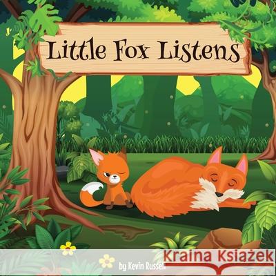 Little Fox Listens Kevin Russell Shehani Koshila 9780578878607 Kevin Russell