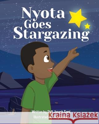 Nyota Goes Stargazing Shili Joseph Somi 9780578878690