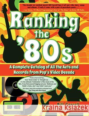 Ranking the '80s Bill Carroll 9780578881096 Carroll Applied Science LLC