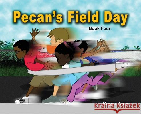 Pecan's Field Day Roger James 9780578882598