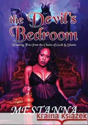 The Devil\'s Bedroom Mestanna 9780578882994 Incite Change Publishing, LLC.