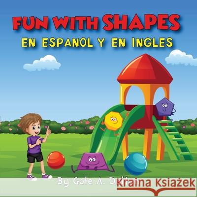 Fun With Shapes En Espanol Y Ingles Gale A. Dalton 9780578883410 Gale A. Dalton