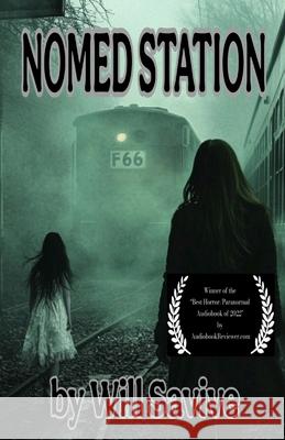 Nomed Station Will Savive 9780578885643 R. R. Bowker