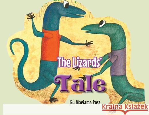 The Lizards' Tale Mariama Ross 9780578888071 Mariama Ross