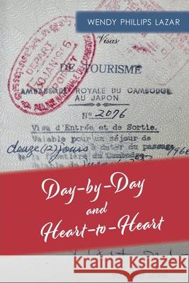 Day-by-Day and Heart-to-Heart Lazar, Wendy 9780578897660