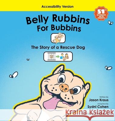 Belly Rubbins For Bubbins- (Accessibility Version) Kraus, Jason 9780578899657 Bubbins, LLC