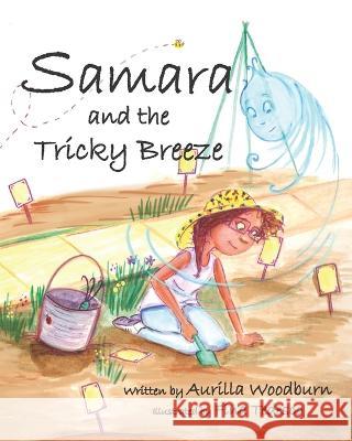 Samara and the Tricky Breeze Fina Tedesco Aurilla Woodburn 9780578900070
