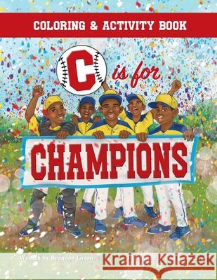 C is for Champions Coloring and Activity Book Brandon Green Zoe Ranucci 9780578903965