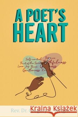 A Poet's Heart George Franco Gregory C. Wright 9780578908779