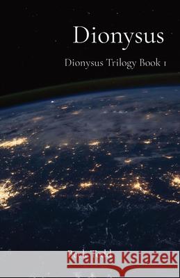 Dionysus: Dionysus Trilogy Book 1 Beck Todd 9780578916514 Rebecca Todd
