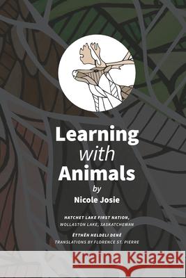 Learning with Animals: Ëtthën heldelį Dené Nicole Josie, Jennifer Corriero 9780578917047