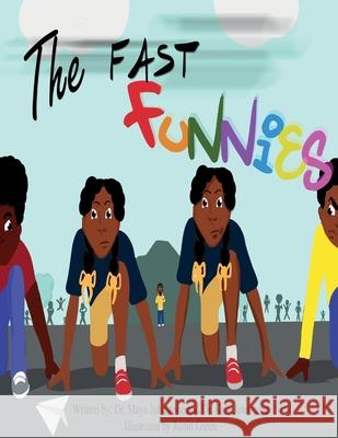 The Fast Funnies Maya H. Johnstone Kala H. Johnstone 9780578918396 Mai and Kay Enterprise