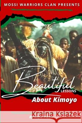 Beautiful Lessons About Kimoyo Kofi Piesie 9780578920122