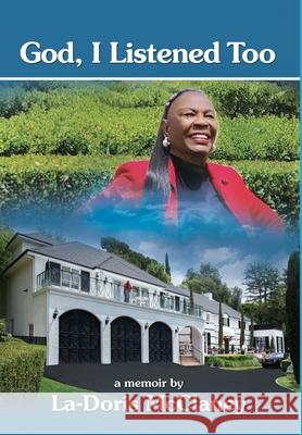 God, I Listened Too La-Doris McClaney 9780578923390 McClaney Media