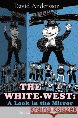 The White-West Andersson, David 9780578924182