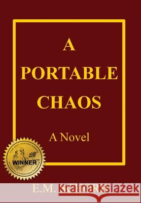 A Portable Chaos E. M. Schorb 9780578924632