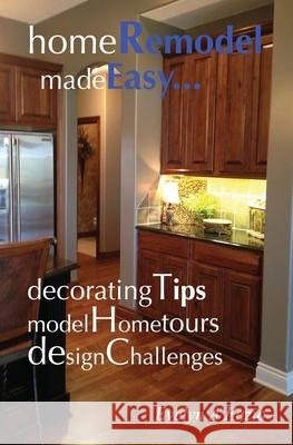 Home Remodel Made Easy Evelyn Fazio 9780578926759 Evelyn a Fazio