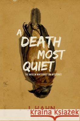 A Death Most Quiet Jeff Hahn 9780578927183 Jeff Hahn