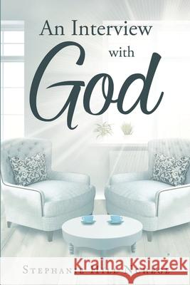 An Interview with God Stephanie Hill Nchege 9780578931876