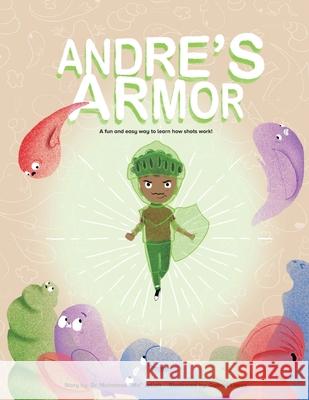 Andre's Armor Mohamed Jalloh, Gabriel Lopez 9780578945651 Chocolate Kids Health Publishing