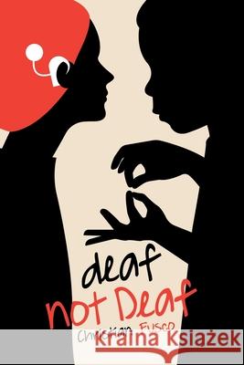 deaf not Deaf Christian Fusco 9780578948232