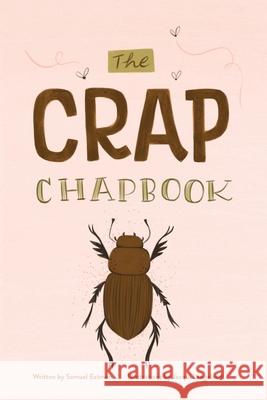The Crap Chapbook Samuel Eatmon, Jacqui Langeland 9780578950525 Samuel Eatmon