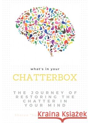 What's in Your Chatterbox Sheree Cox 9780578953427