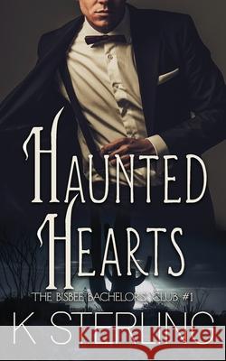 Haunted Hearts K. Sterling 9780578956855