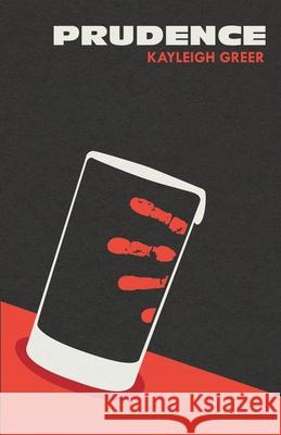 Prudence Kayleigh Greer 9780578961460 Kayleigh Greer