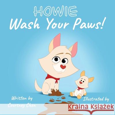 Howie Wash Your Paws! Courtney Chen 9780578962856 Kurikuri Inc