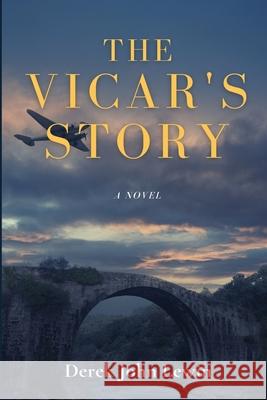 The Vicar's Story Derek John Lewin 9780578970271 Archbury Press