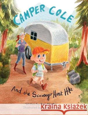 Camper Cole and the Scavenger Hunt Hike Amy E. Mueller 9780578970707 Amy Mueller