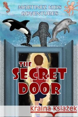 The Secret Door Minda Gomez 9780578972152 Mogo Multimedia