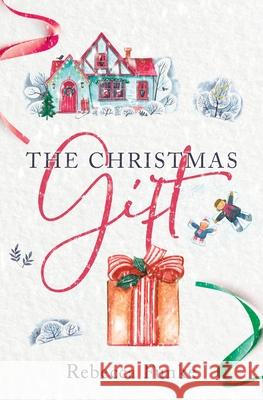 The Christmas Gift Rebecca Funke 9780578975009