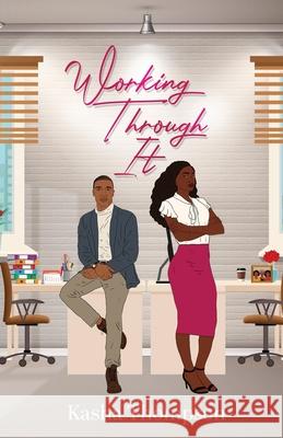 Working Through It Kasha Thompson 9780578976679