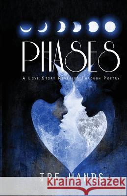 Phases Tre Hands, Carla DuPont 9780578977324