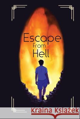 Escape from Hell Mary Irving 9780578982656 Mary Kathleen Irving