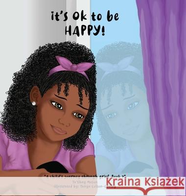 It's Ok To Be Happy! Ta'shay Mason Tanya Cauley 9780578984148