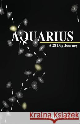 Aquarius: 28 Day Journey Tristiny Bell, Dr S C Lewis 9780578985060