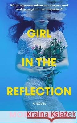 Girl in the Reflection Monica Arya 9780578993447