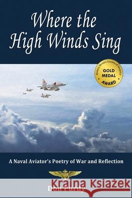 Where the High Winds Sing Don Purdy 9780578994529 Donald Purdy