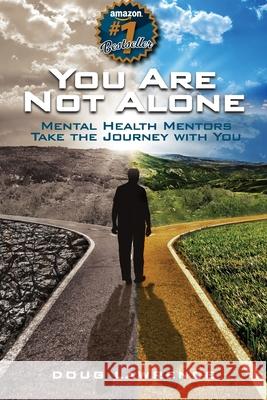 You Are Not Alone Doug Lawrence 9780578995076