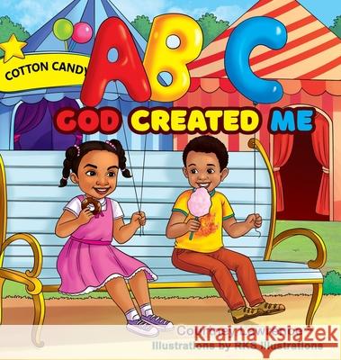 ABC God Created Me Courtney Lawrence Rks Illustrations 9780578995083 Courtney Adams-Lawrence
