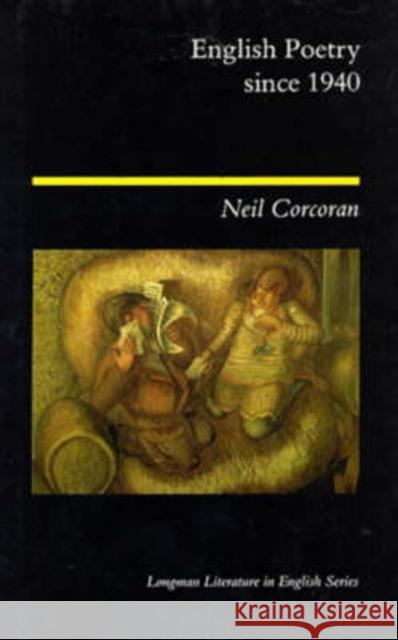 English Poetry Since 1940 Neil Corcoran 9780582003224 Longman Publishing Group