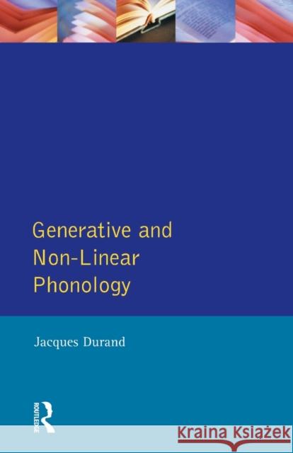 Generative and Non-Linear Phonology Jacques Durand 9780582003293