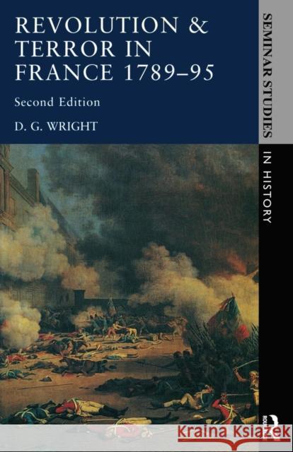 Revolution & Terror in France 1789 - 1795 D. G. Wright 9780582003798 Longman Publishing Group