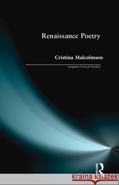 Renaissance Poetry Cristina Malcomson 9780582050921 Taylor and Francis