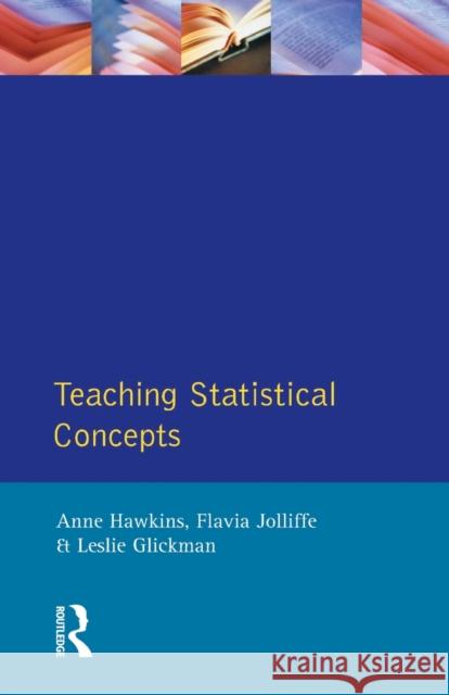 Teaching Statistical Concepts Anne, Cima Hawkins A. Hawkins 9780582068209 Longman Publishing Group